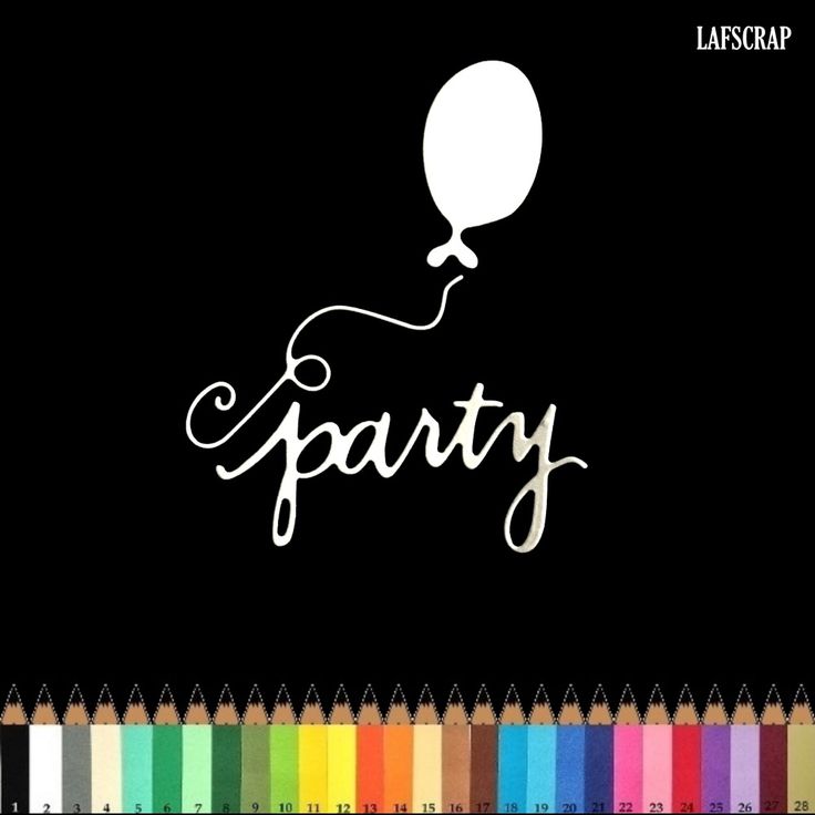 Sur Pinterest Lot découpes scrapbooking mot party ballon anniversaire fête découpe | Accro-Jeux